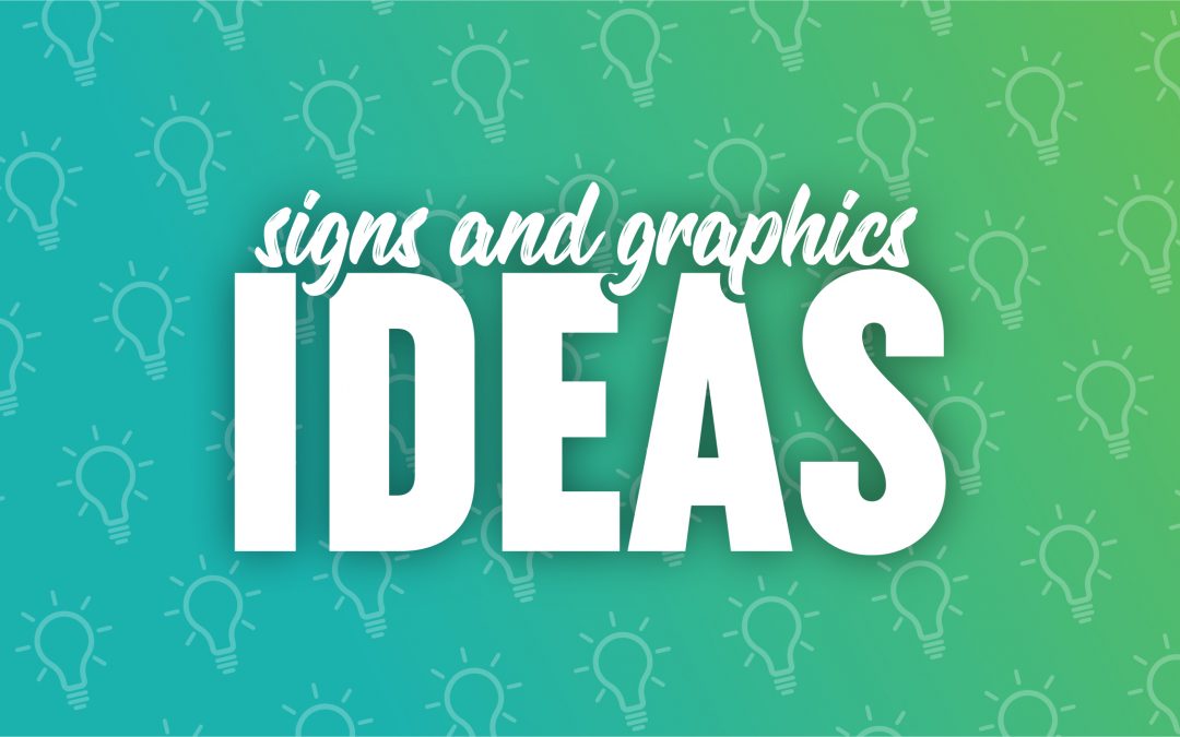 Signs and graphics ideas