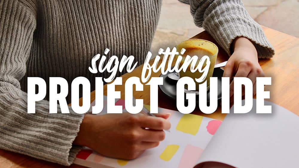Sign Fitting Project Guide