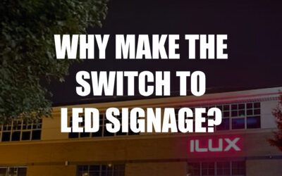 Make the switch to LED Signage